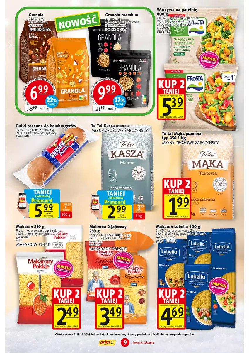 Gazetka promocyjna Prim Market - ważna 07.12 do 13.12.2023 - strona 9 - produkty: Bell, Bella, Bols, Burger, Fa, Gra, Granola, Hamburger, Kasza, Lubella, Mąka, Makaron, Por, Warzywa, Zacierka