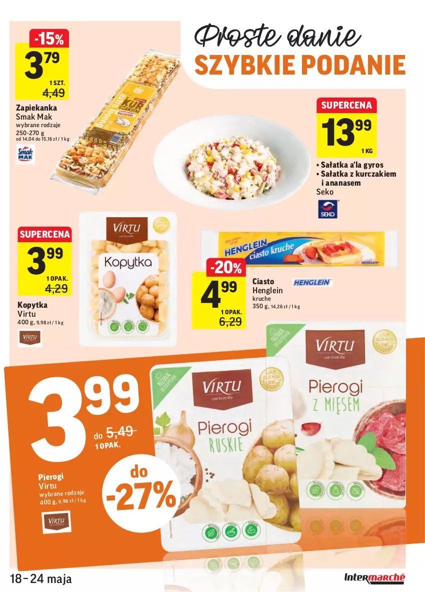 Gazetka promocyjna Intermarche - Swieżo i tanio - ważna 18.05 do 24.05.2021 - strona 21 - produkty: Ananas, Gyros, Kopytka, Kurczak, Pierogi, Sałat, Sałatka, Sałatka a'la gyros, SEKO, Virtu, Zapiekanka