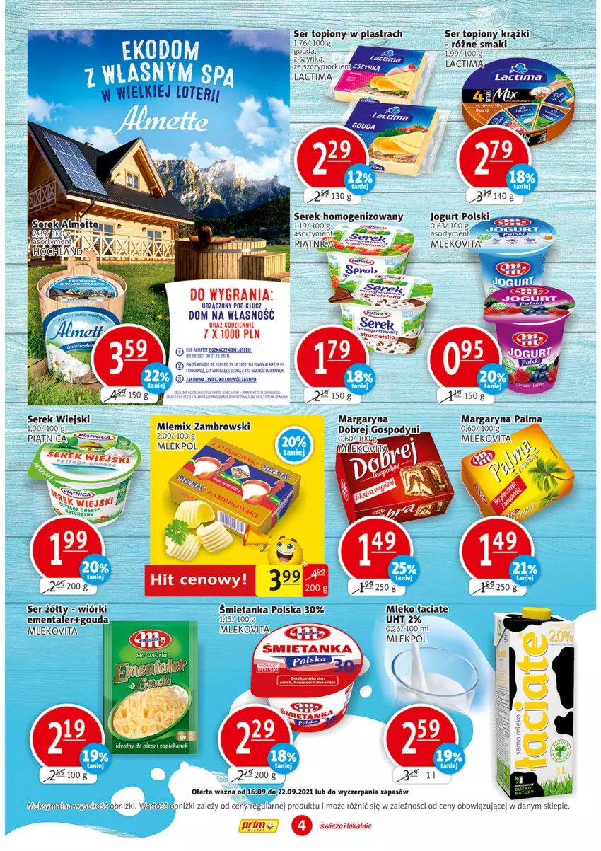 Gazetka promocyjna Prim Market - Gazetka - ważna 16.09 do 22.09.2021 - strona 4 - produkty: Almette, Ementaler, Gouda, Gra, Jogurt, Margaryna, Mleko, Mlekovita, Mlemix Zambrowski, Palma, Piątnica, Ser, Ser topiony, Serek, Serek homogenizowany, Serek wiejski, Top