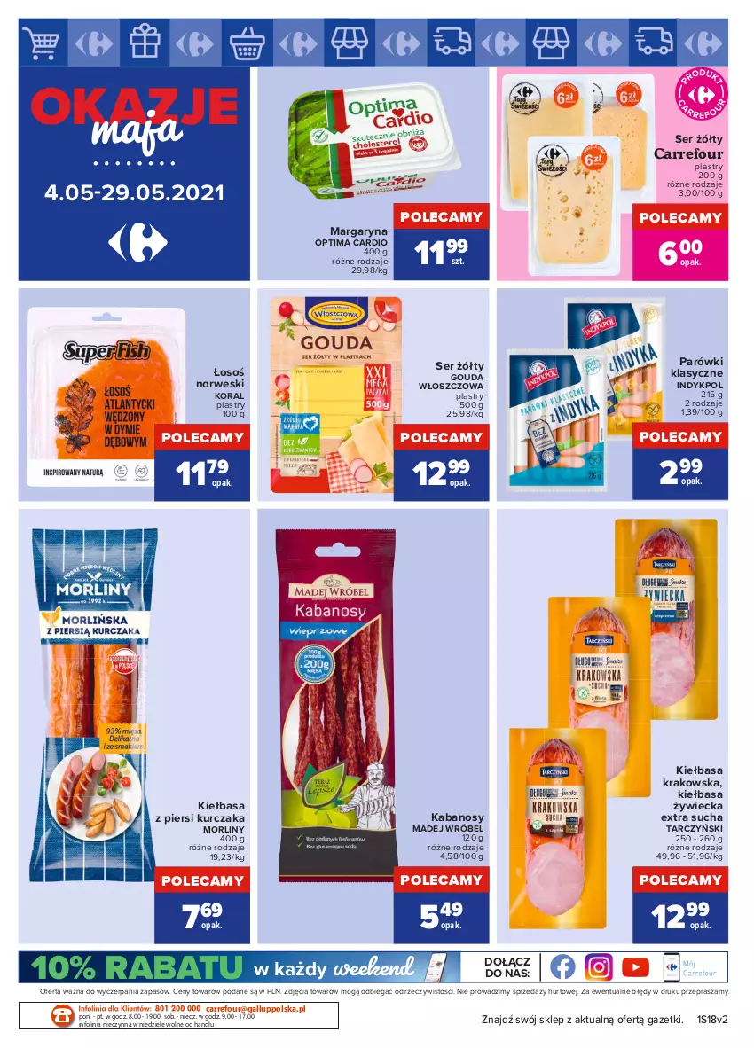 Gazetka promocyjna Carrefour - Gazetka Okazje Maja - ważna 03.05 do 29.05.2021 - strona 4 - produkty: Gouda, Kabanos, Kiełbasa, Kiełbasa krakowska, Kiełbasa z piersi kurczaka, Kurczak, Madej Wróbel, Margaryna, Morliny, O nas, Optima, Optima Cardio, Parówki, Ser, Tarczyński