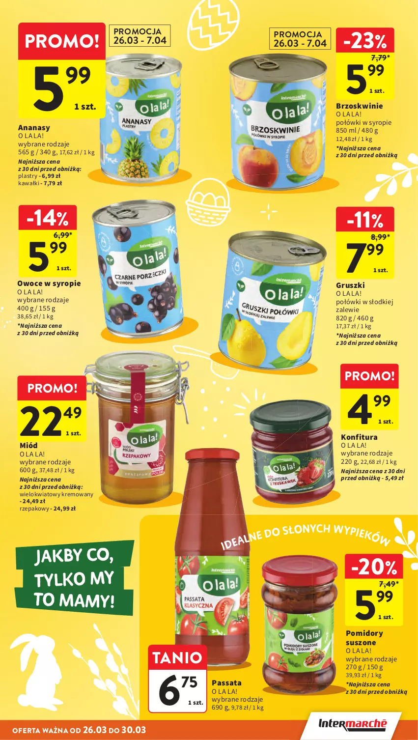 Gazetka promocyjna Intermarche - Gazetka Intermarche - ważna 26.03 do 30.03.2026 - strona 13 - produkty: Ananas, Brzoskwinie, Gruszki, Kawa, Konfitura, Miód, Owoce, Pomidory, Syrop