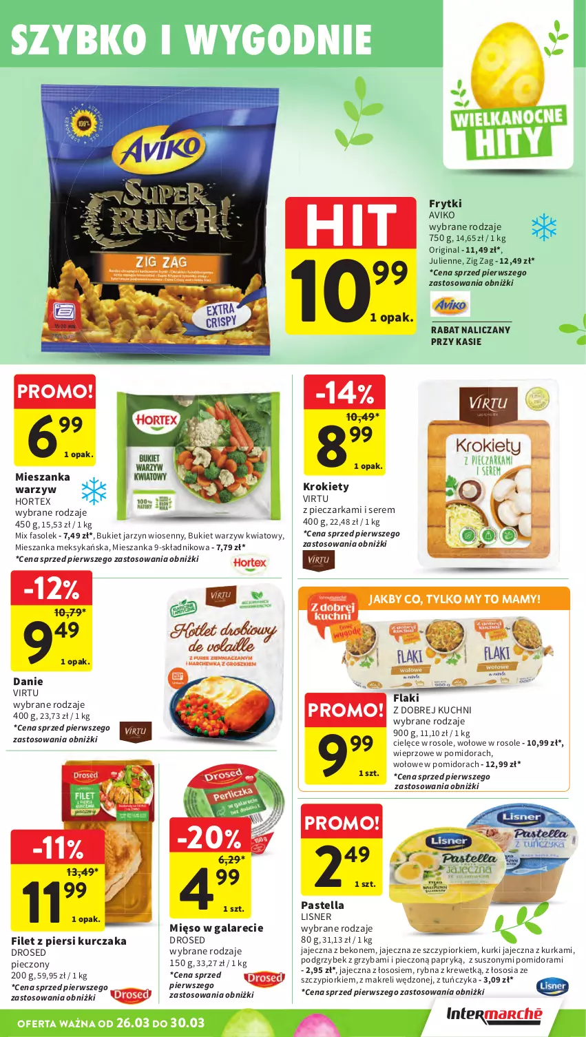 Gazetka promocyjna Intermarche - Gazetka Intermarche - ważna 26.03 do 30.03.2026 - strona 27 - produkty: Beko, Bukiet, Bukiet warzyw, Fa, Filet z piersi kurczaka, Flaki, Frytki, Gala, Gin, Hortex, Krokiety, Kurczak, Lisner, Mięso, Mięso w galarecie, Mieszanka meksykańska, Mieszanka warzyw, Pastella, Piec, Pieczarka, Ser, Sos, Tuńczyk, Virtu