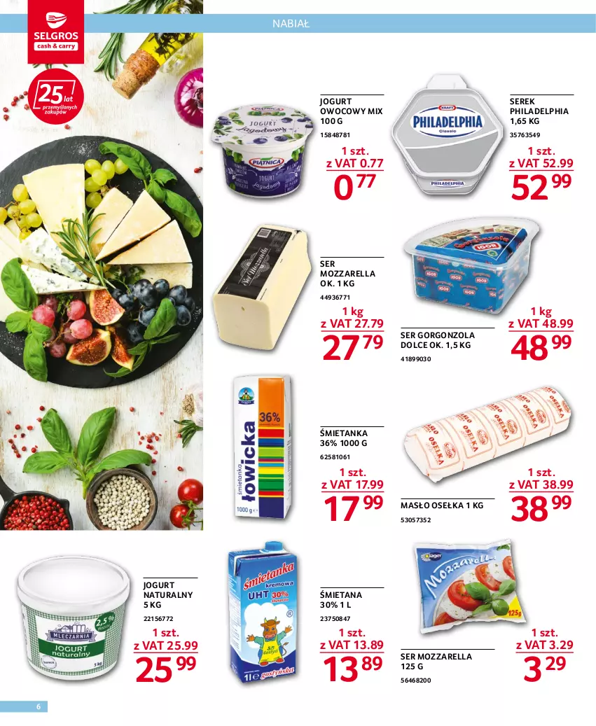 Gazetka promocyjna Selgros - Oferta gastronomiczna - ważna 11.08 do 24.08.2022 - strona 6 - produkty: Gorgonzola, Jogurt, Jogurt naturalny, Jogurt owocowy, Masło, Mozzarella, Philadelphia, Ser, Serek