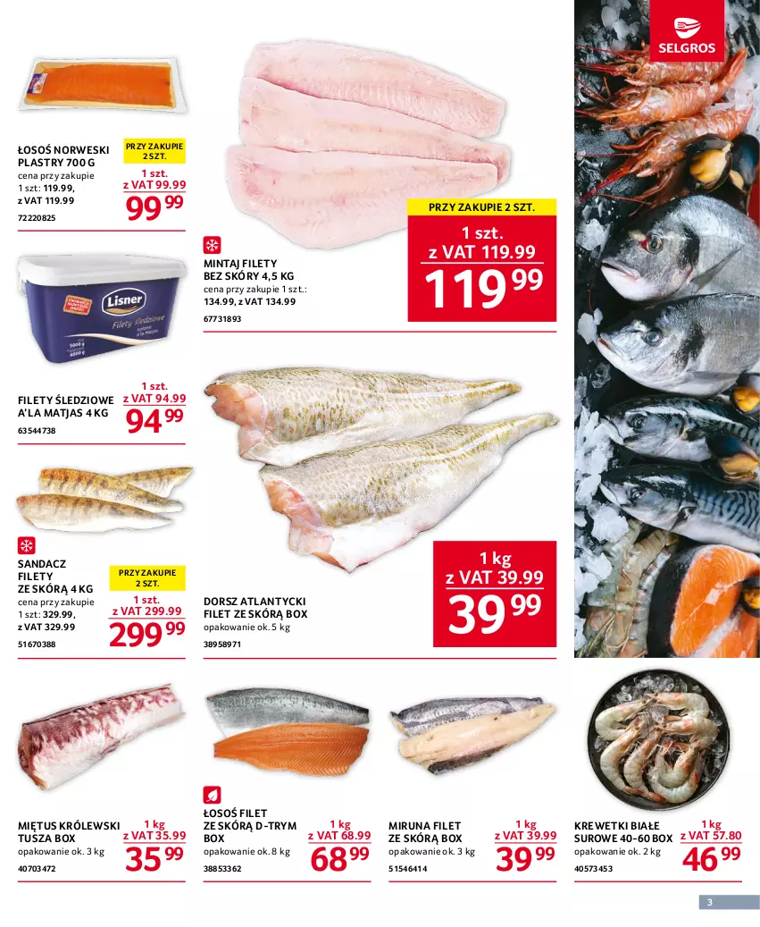 Gazetka promocyjna Selgros - Oferta gastronomiczna - ważna 27.07 do 09.08.2023 - strona 3 - produkty: Dorsz, Krewetki, Królewski, Matjas, Miętus, Mintaj, Miruna, Sandacz, Sandacz filet, Tusz