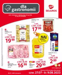 Gazetka promocyjna Selgros - Oferta gastronomiczna - Gazetka - ważna od 09.08 do 09.08.2023 - strona 1 - produkty: Piec, Kurczak, Mięso z uda kurczaka, Stek, Tran, Olej rzepakowy, Frytki, Olej, Pomidory, Mięso, Mleko, LG, Fa