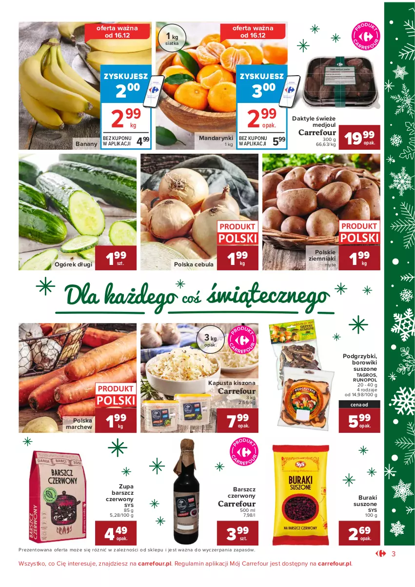 Gazetka promocyjna Carrefour - Gazetka Market Okazje grudnia - ważna 01.12 do 31.12.2021 - strona 3 - produkty: Banany, Borowiki, Buraki, Cebula, Daktyle, Mandarynki, Ogórek, Podgrzybki, Siatka, Ziemniaki, Zupa