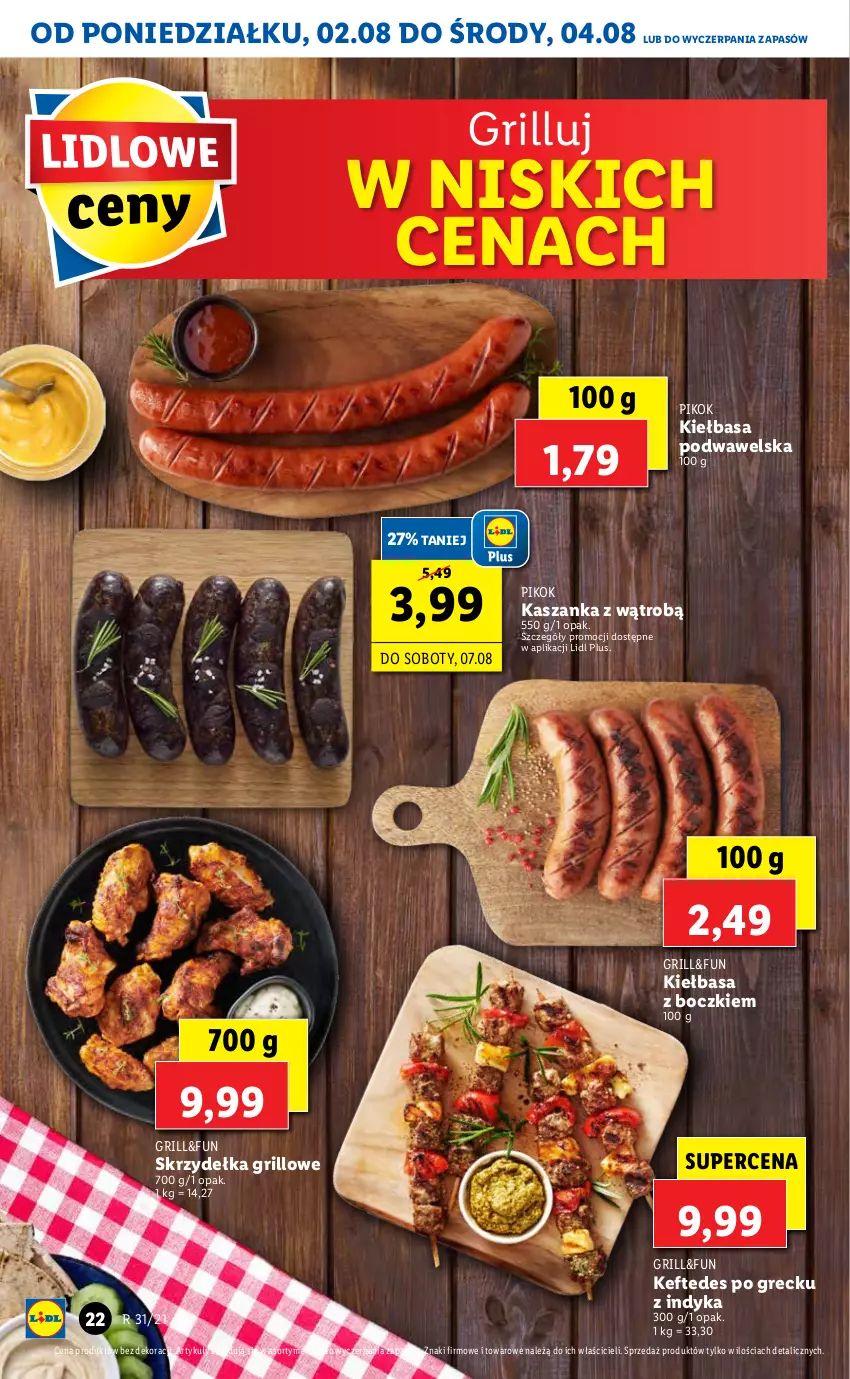 Gazetka promocyjna Lidl - GAZETKA - ważna 02.08 do 04.08.2021 - strona 22 - produkty: Grill, Kasza, Kaszanka, Kiełbasa, Kiełbasa podwawelska, PIKOK, Wawel