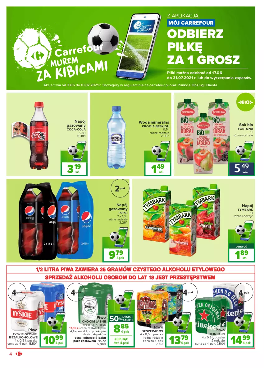 Gazetka promocyjna Carrefour - Gazetka Market - ważna 28.06 do 10.07.2021 - strona 4 - produkty: Coca-Cola, Desperados, Fortuna, Gra, Heineken, Koc, Kosz, Napój, Napój gazowany, Okocim, Pepsi, Piwa, Piwo, Sok, Tymbark, Tyskie, Woda, Woda mineralna