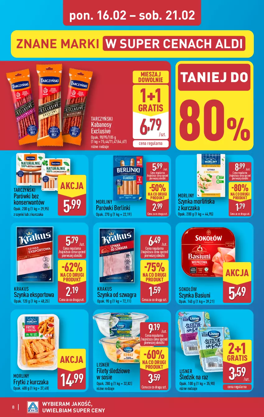 Gazetka promocyjna Aldi - Pełna oferta - ważna 16.02 do 21.02.2026 - strona 8 - produkty: Berlinki, Frytki, Gra, Kabanos, Krakus, Kurczak, Lisner, Morliny, Parówki, Por, Ser, Sok, Sokołów, Sos, Sport, Szynka, Tarczyński