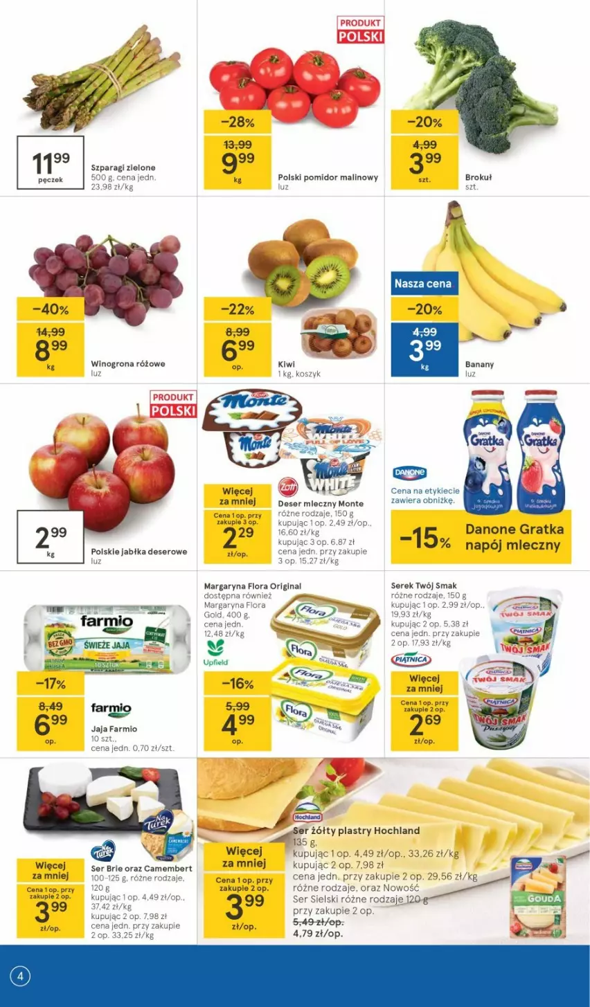 Gazetka promocyjna Tesco - Tesco gazetka - przyszły tydzień - ważna 15.04 do 21.04.2021 - strona 4 - produkty: Danone, Deser, Deser mleczny, Fa, Flora, Gin, Gra, Hochland, Jabłka, Kiwi, Kosz, Margaryna, Monte, Pomidor malinowy, Ser, Serek, Twój Smak, Wino, Winogrona