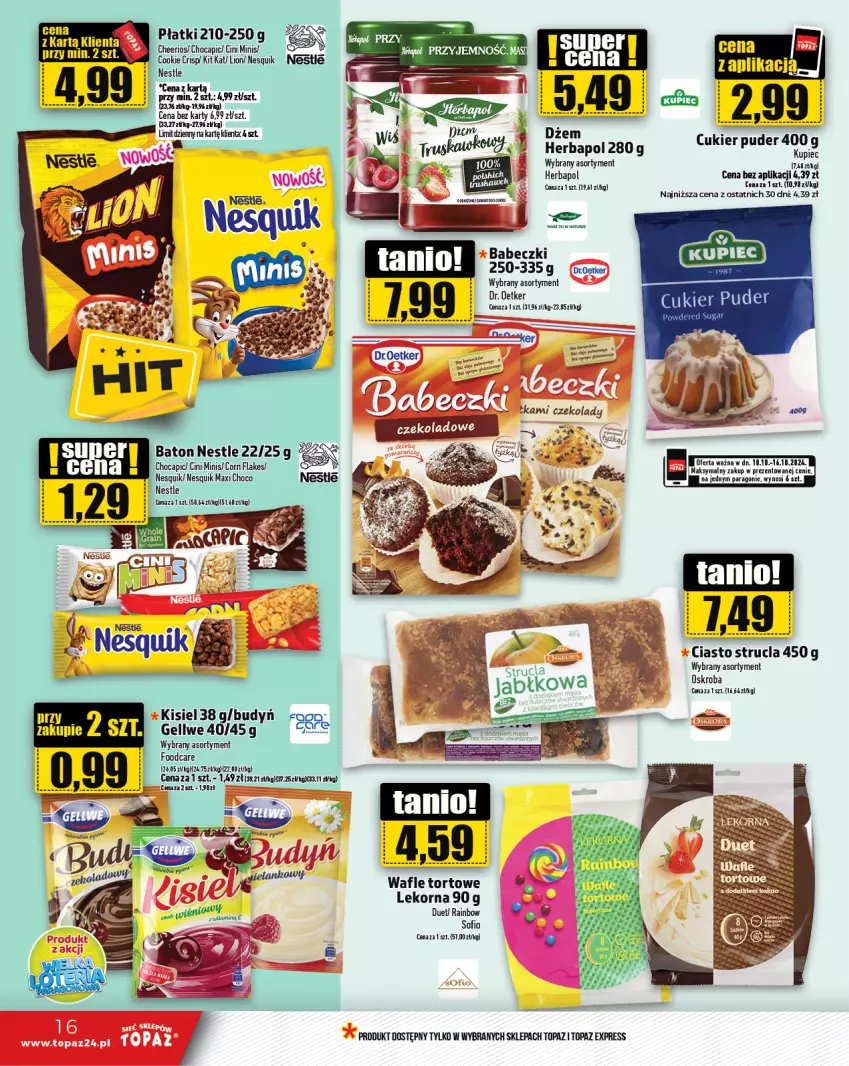 Gazetka promocyjna Topaz - Gazetka - ważna 10.10 do 16.10.2024 - strona 16 - produkty: Babeczki, Budyń, Cheerios, Cini Minis, Corn flakes, Cukier, Cukier puder, Dr. Oetker, Herbapol, Kisiel, Kit Kat, Lion, Nesquik, Piec, Puder, Strucla, Top, Wafle, Wafle tortowe