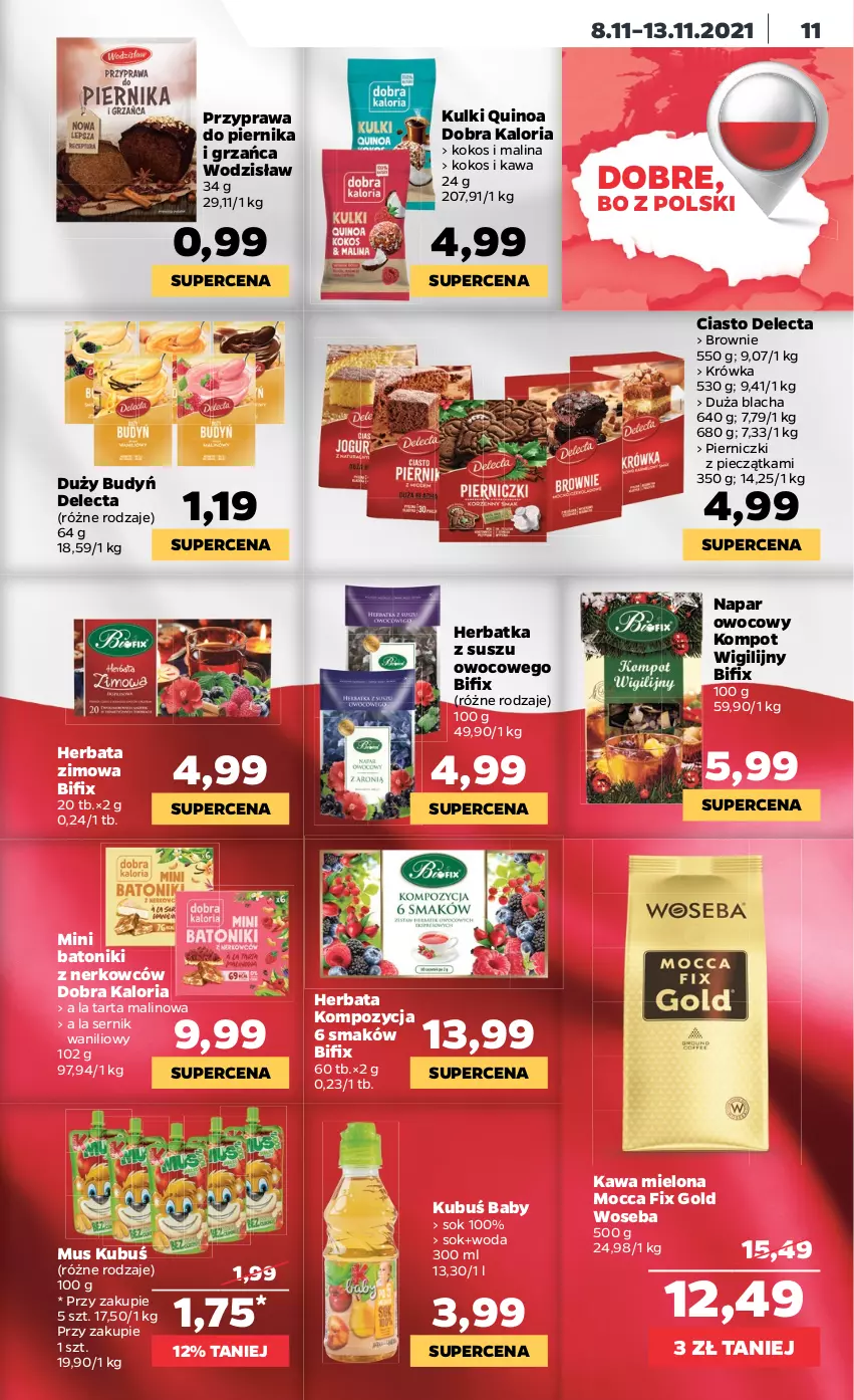 Gazetka promocyjna Netto - Gazetka spożywcza - ważna 08.11 do 13.11.2021 - strona 11 - produkty: Baton, Brownie, Budyń, Delecta, Herbata, Kawa, Kawa mielona, Kokos, Kubuś, Mocca Fix Gold, Mus, Piec, Pieczątka, Piernik, Quinoa, Ser, Sok, Tarta, Tonik, Woda, Woseba