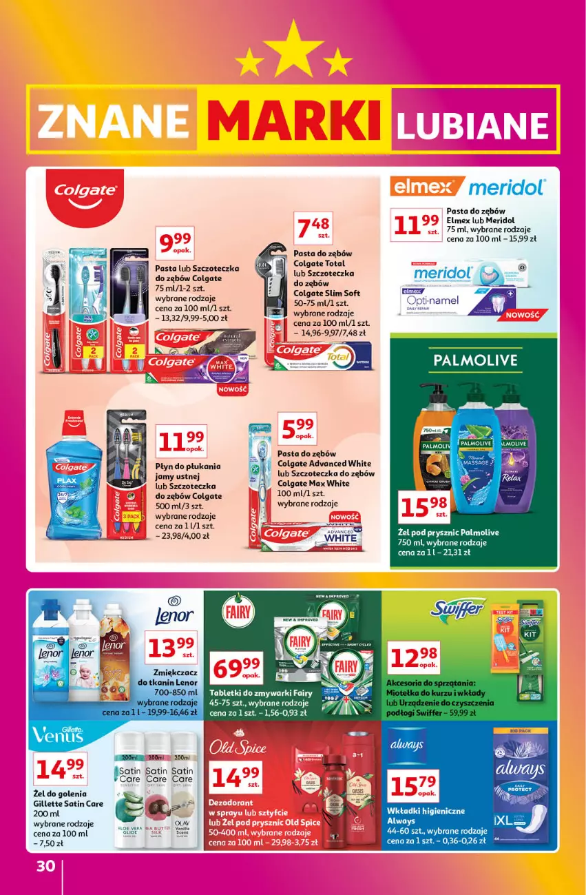 Gazetka promocyjna Auchan - Gazetka Znane Marki Lubiane Hipermarket Auchan - ważna 01.06 do 07.06.2023 - strona 30 - produkty: Aloe vera, Always, Colgate, Colgate Total, Elmex, Fa, Fairy, Gillette, LG, Palmolive, Pasta do zębów, Płyn do płukania, Sati, Szczoteczka, Szczoteczka do zębów, Tablet, Tabletki do zmywarki, Zmywarki