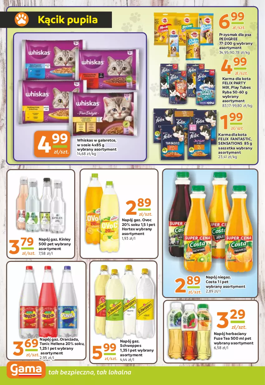 Gazetka promocyjna Gama - Gazetka Gama - ważna 11.07 do 23.07.2024 - strona 10 - produkty: Fa, Fanta, Felix, Gala, Hellena, Hortex, Napój, Oranżada, Pedigree, Piec, Przysmak dla psa, Ryba, Sati, Schweppes, Sok, Sos, Whiskas