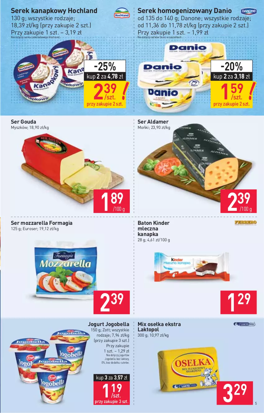 Gazetka promocyjna Stokrotka - Market - ważna 16.09 do 22.09.2021 - strona 5 - produkty: Baton, Bell, Bella, Danio, Danone, Gouda, Hochland, Jogobella, Jogurt, Kinder, Mleczna kanapka, Mozzarella, Mysz, Ser, Serek, Serek homogenizowany, Serek kanapkowy, Top, Zott