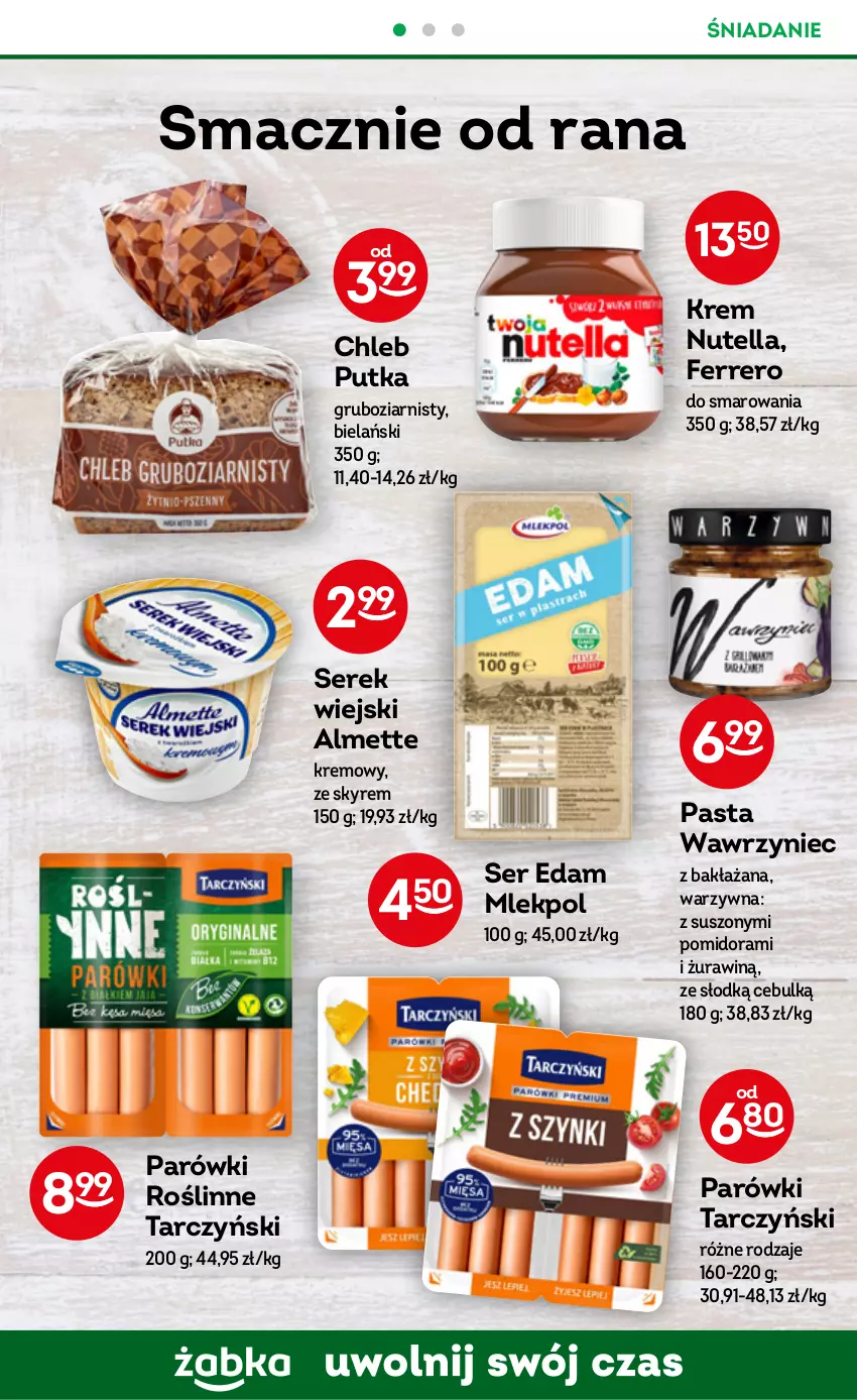 Gazetka promocyjna Żabka - ważna 23.11 do 29.11.2022 - strona 30 - produkty: Almette, Chleb, Edam, Ferrero, Nutella, Parówki, Ser, Serek, Serek wiejski, Tarczyński