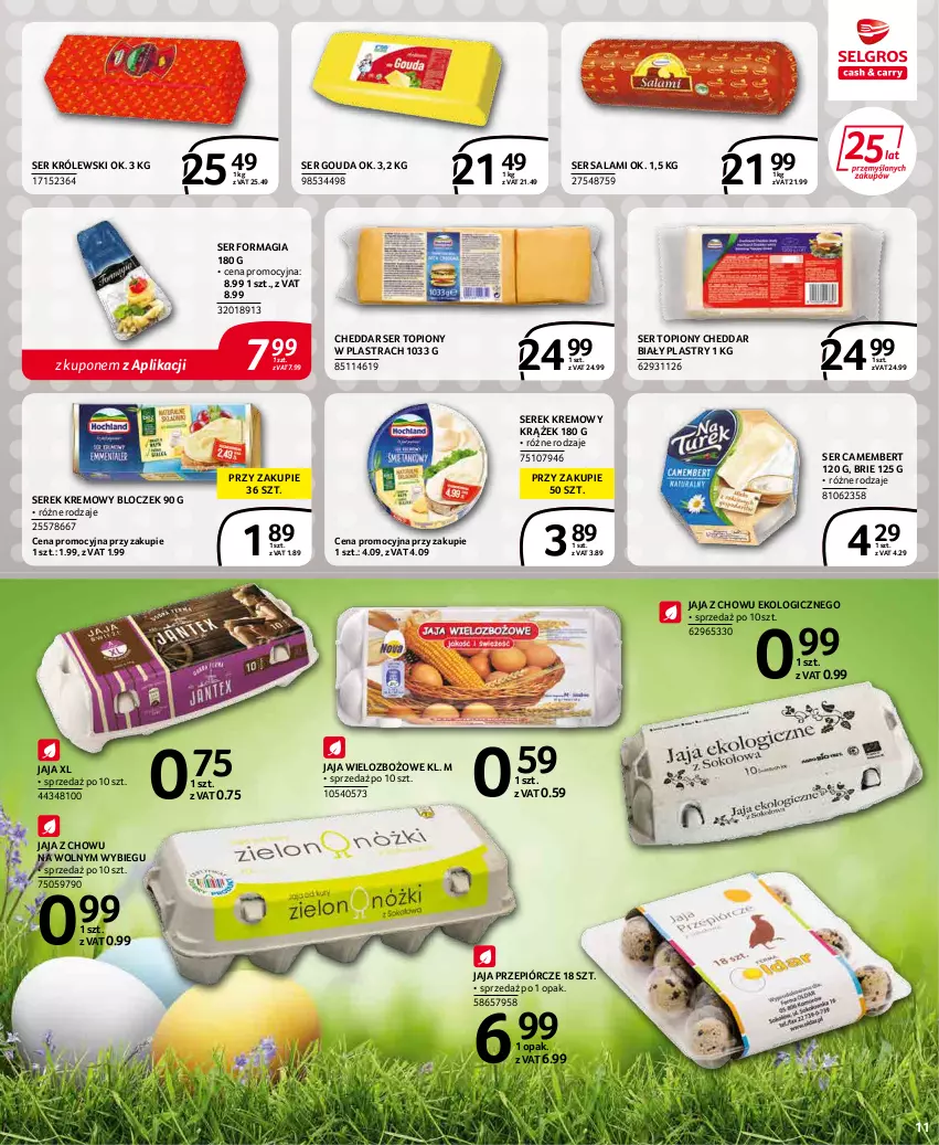 Gazetka promocyjna Selgros - Extra Oferta - ważna 01.03 do 31.03.2022 - strona 11 - produkty: Brie, Camembert, Cheddar, Gouda, Jaja, Królewski, Salami, Ser, Ser salami, Ser topiony, Serek, Top