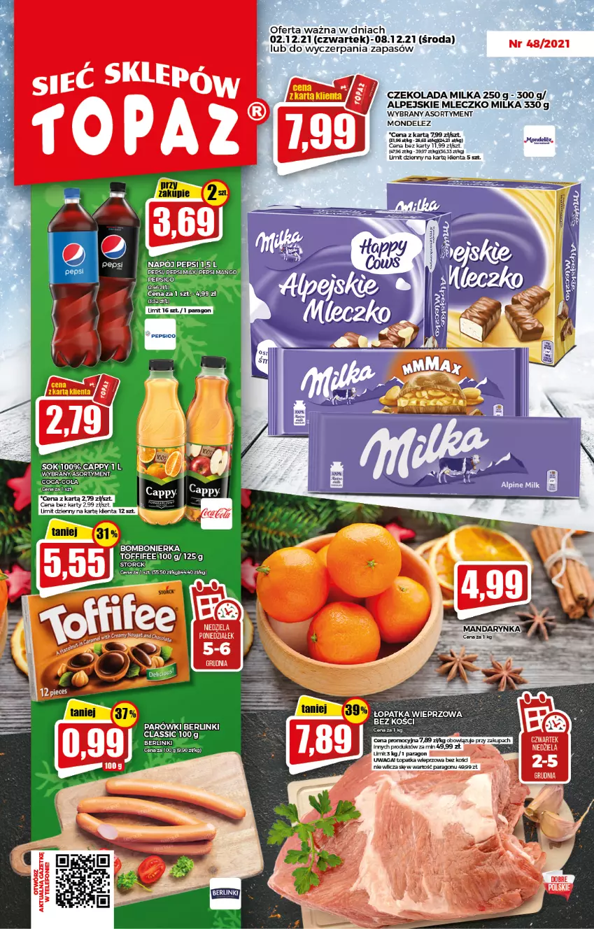 Gazetka promocyjna Topaz - Gazetka - ważna 02.12 do 08.12.2021 - strona 1 - produkty: Berlinki, Cappy, Coca-Cola, Czekolada, Mango, Milka, Mleczko, Napój, Pepsi, Pepsi max, Sok, Toffifee, Top, Waga