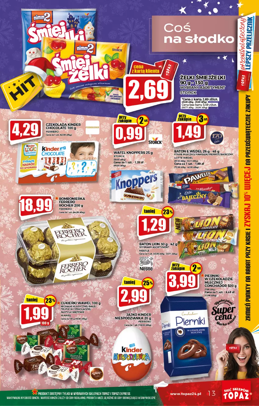 Gazetka promocyjna Topaz - Gazetka - ważna 02.12 do 08.12.2021 - strona 13 - produkty: Baton, Cukier, Cukierki, Czekolada, Fa, Ferrero, Ferrero Rocher, Kinder, Knoppers, Lion, Michałki, Mleczko, Pastylki, Piernik, Ptasie mleczko, Sok, Top, Wawel