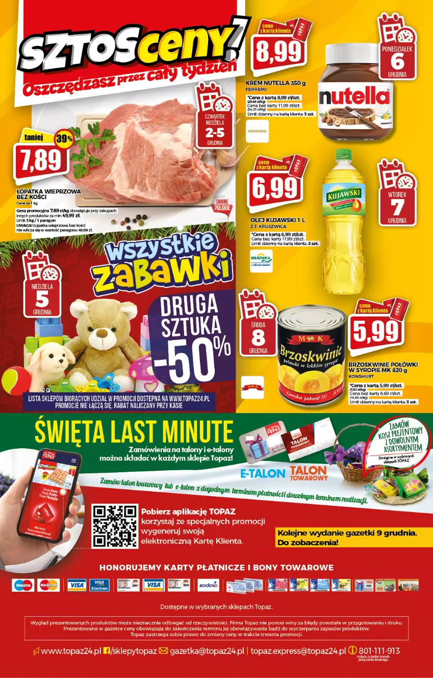 Gazetka promocyjna Topaz - Gazetka - ważna 02.12 do 08.12.2021 - strona 20 - produkty: Brzoskwinie, Ferrero, Kujawski, Nutella, Olej, Syrop, Top, Waga