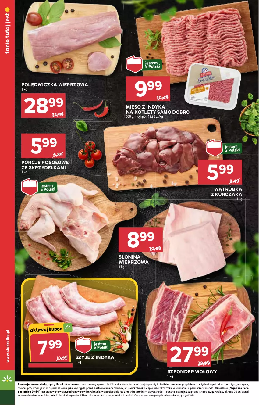 Gazetka promocyjna Stokrotka - Supermarket Opole/Radom - ważna 13.02 do 19.02.2025 - strona 20 - produkty: Kotlet, Kurczak, Mięso, Mięso z indyka, Polędwiczka wieprzowa, Por, Szponder wołowy