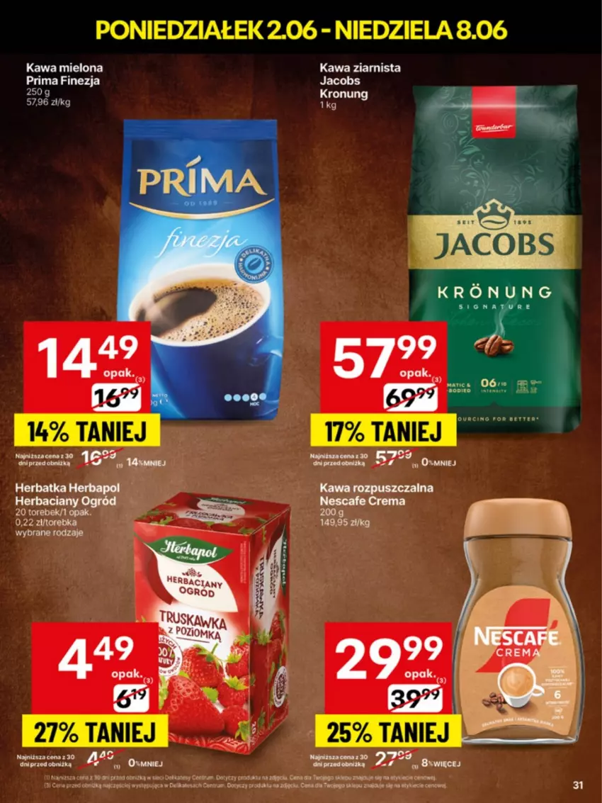 Gazetka promocyjna Delikatesy Centrum - Franczyza DC23 Poniedziałek - ważna 02.06 do 08.06.2025 - strona 31 - produkty: Jacobs, Kawa, Kawa mielona, Kawa rozpuszczalna, Kawa ziarnista, Ogród, Prima, Rum, Torebka