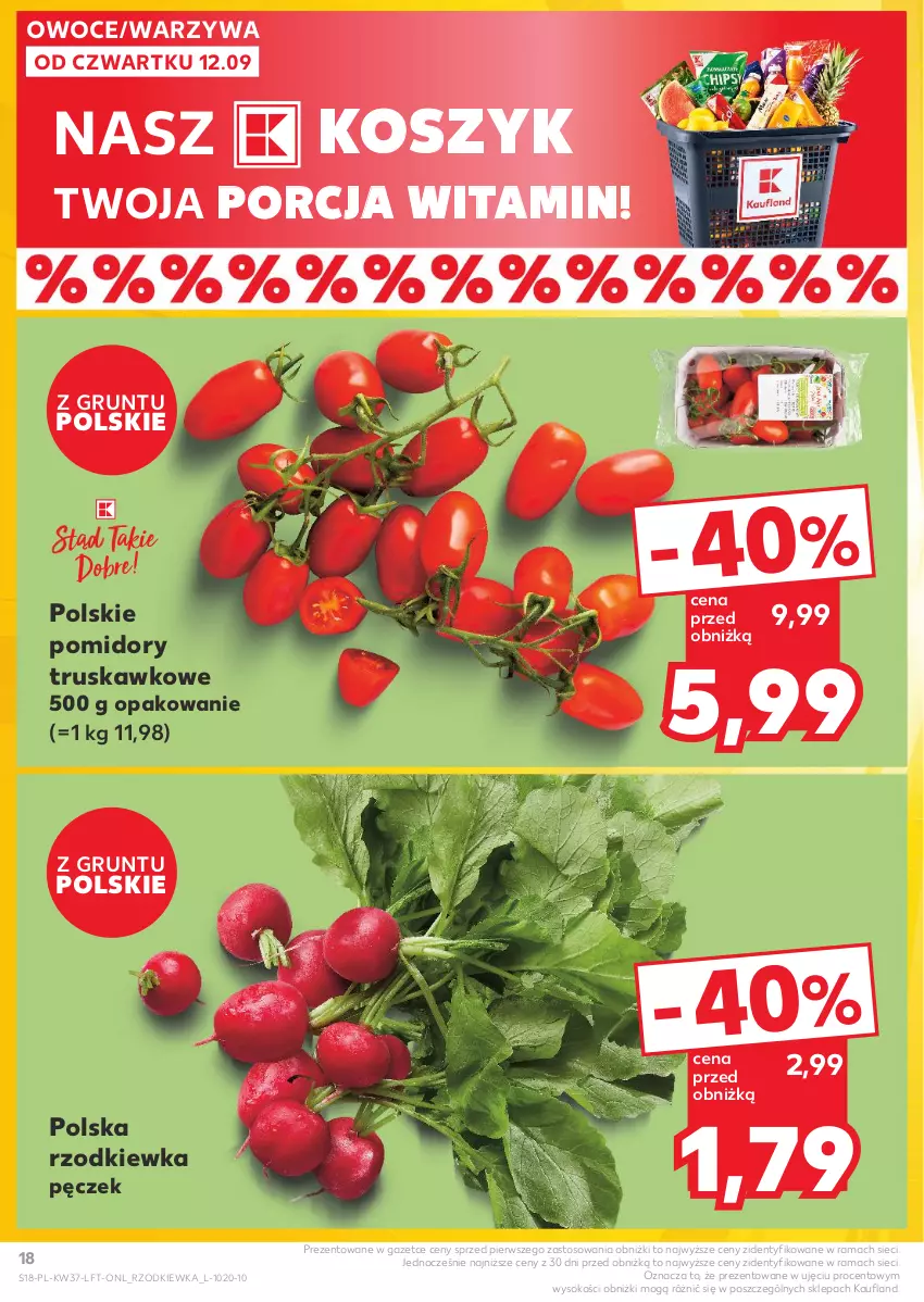 Gazetka promocyjna Kaufland - Gazetka tygodnia - ważna 12.09 do 18.09.2024 - strona 18 - produkty: Grunt, Kosz, Owoce, Pomidory, Por, Rama, Rzodkiewka, Sok, Warzywa