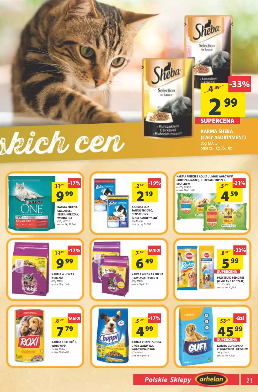 Gazetka promocyjna Arhelan - Gazetka - ważna 15.07 do 24.07.2022 - strona 21 - produkty: Chappi, Drób, Fa, Fanta, Felix, Friskies, Groszek, Kurczak, Mars, Pedigree, Pur, Purina, Sati, Sheba, Warzywa, Whiskas, Wołowina