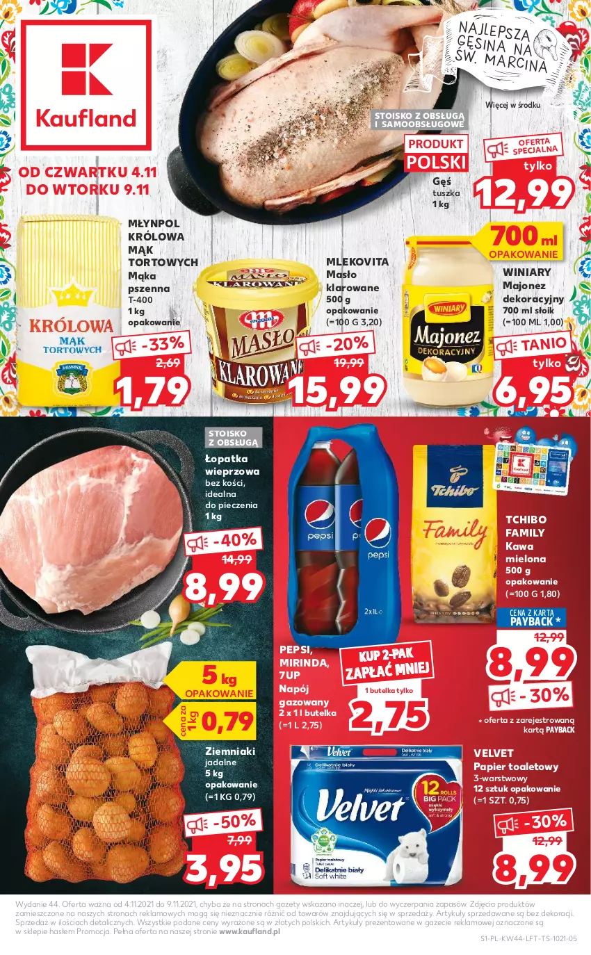 Gazetka promocyjna Kaufland - OFERTA TYGODNIA - ważna 04.11 do 09.11.2021 - strona 1 - produkty: 7up, Fa, Kawa, Kawa mielona, Majonez, Mąka, Mąka pszenna, Masło, Masło klarowane, Mirinda, Mleko, Mlekovita, Młynpol, Napój, Napój gazowany, Papier, Papier toaletowy, Pepsi, Piec, Tchibo, Tchibo Family, Tusz, Velvet, Winiary, Ziemniaki