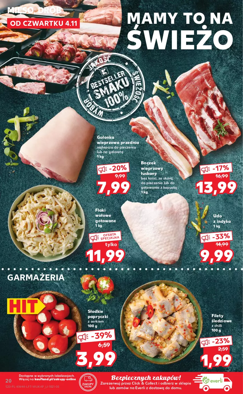 Gazetka promocyjna Kaufland - OFERTA TYGODNIA - ważna 04.11 do 09.11.2021 - strona 20 - produkty: Boczek, Boczek wieprzowy, Drób, Flaki, Flaki wołowe, Gala, Golonka wieprzowa, Kapustą, Mięso, Piec, Ser