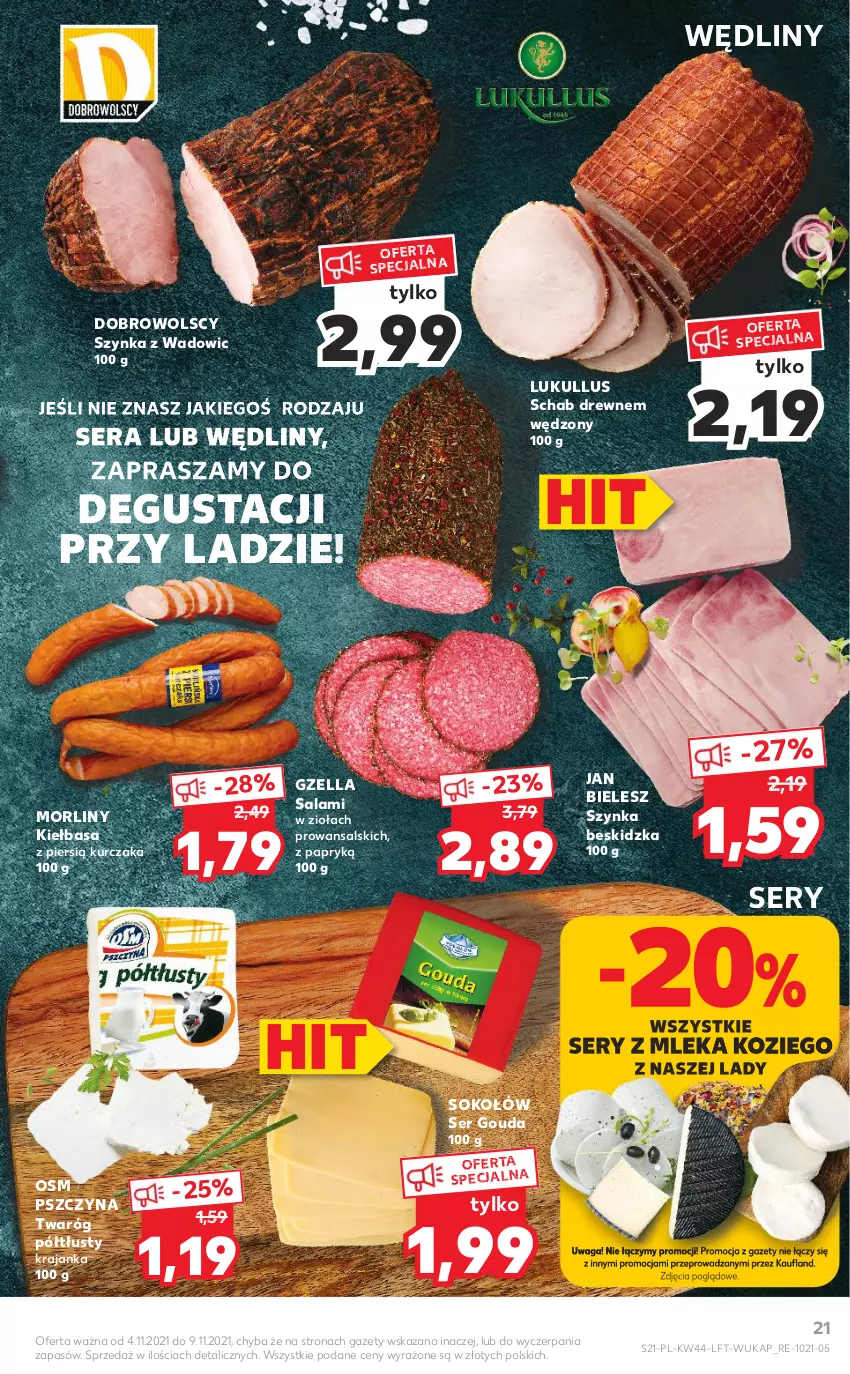 Gazetka promocyjna Kaufland - OFERTA TYGODNIA - ważna 04.11 do 09.11.2021 - strona 21 - produkty: Gouda, Kiełbasa, Kurczak, Morliny, Salami, Ser, Sok, Sokołów, Szynka, Twaróg, Twaróg półtłusty, Waga