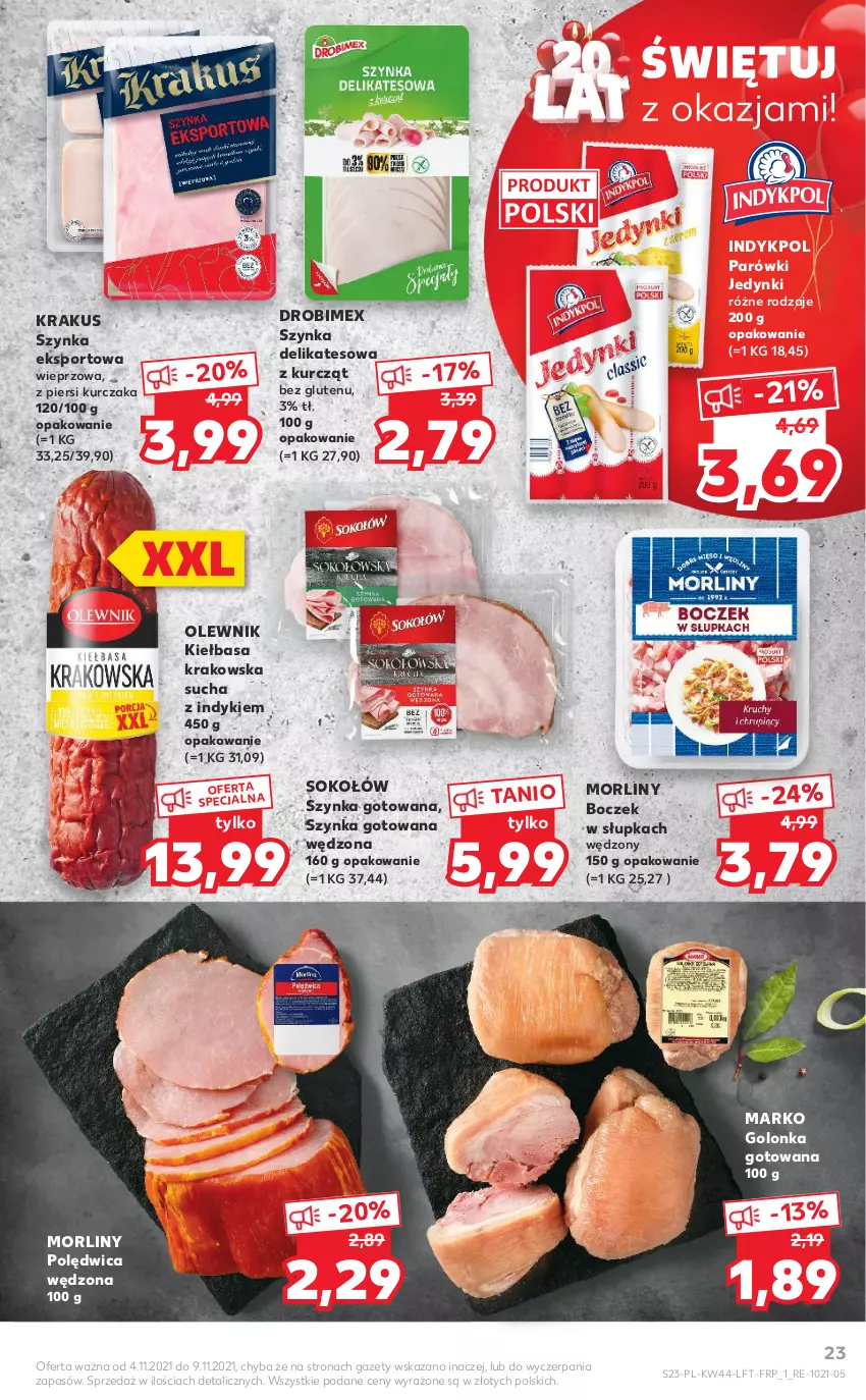 Gazetka promocyjna Kaufland - OFERTA TYGODNIA - ważna 04.11 do 09.11.2021 - strona 23 - produkty: Boczek, Drobimex, Kiełbasa, Kiełbasa krakowska, Krakus, Kurczak, Morliny, Olewnik, Parówki, Polędwica, Por, Sok, Sokołów, Sport, Szynka, Szynka delikatesowa