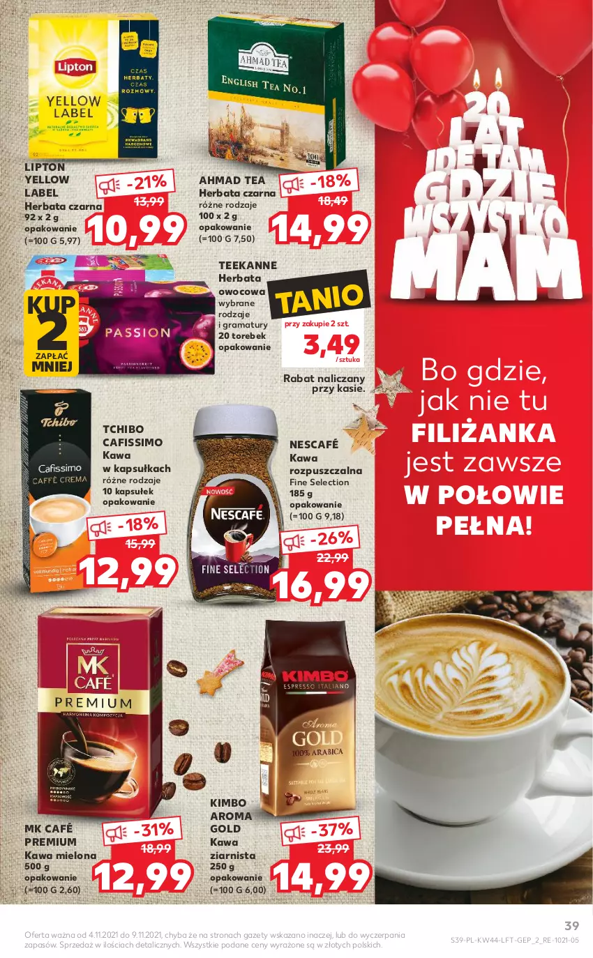 Gazetka promocyjna Kaufland - OFERTA TYGODNIA - ważna 04.11 do 09.11.2021 - strona 39 - produkty: Cafissimo, Filiżanka, Gra, Herbata, Herbata czarna, Herbata owocowa, Kawa, Kawa mielona, Kawa rozpuszczalna, Kawa ziarnista, Lipton, Nescafé, Rama, Tchibo, Teekanne