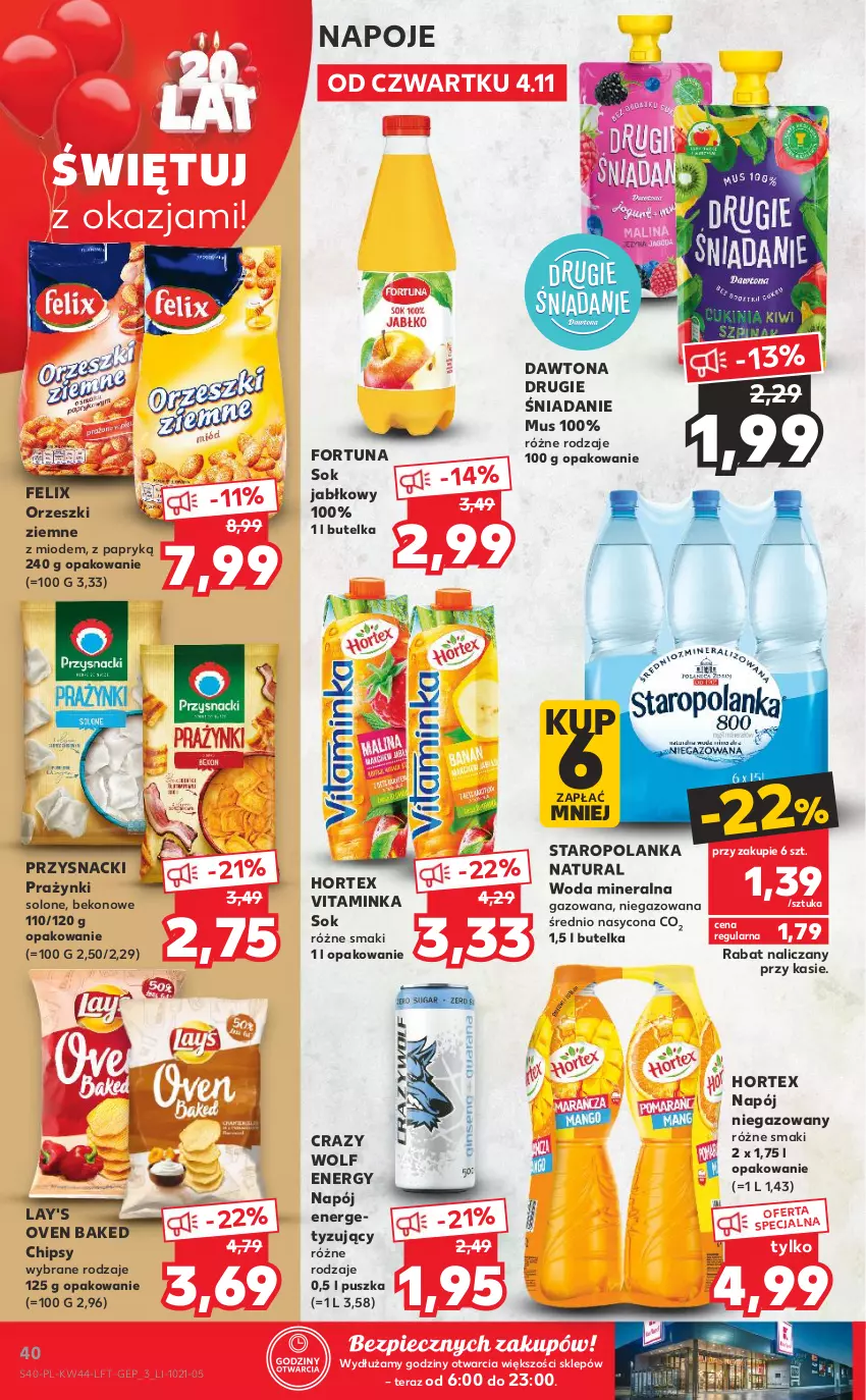 Gazetka promocyjna Kaufland - OFERTA TYGODNIA - ważna 04.11 do 09.11.2021 - strona 40 - produkty: Beko, Chipsy, Dawtona, Felix, Fortuna, Hortex, Inka, Mus, Napój, Napój niegazowany, Napoje, Orzeszki, Orzeszki ziemne, Piec, Przysnacki, Sok, Sok jabłkowy, Tera