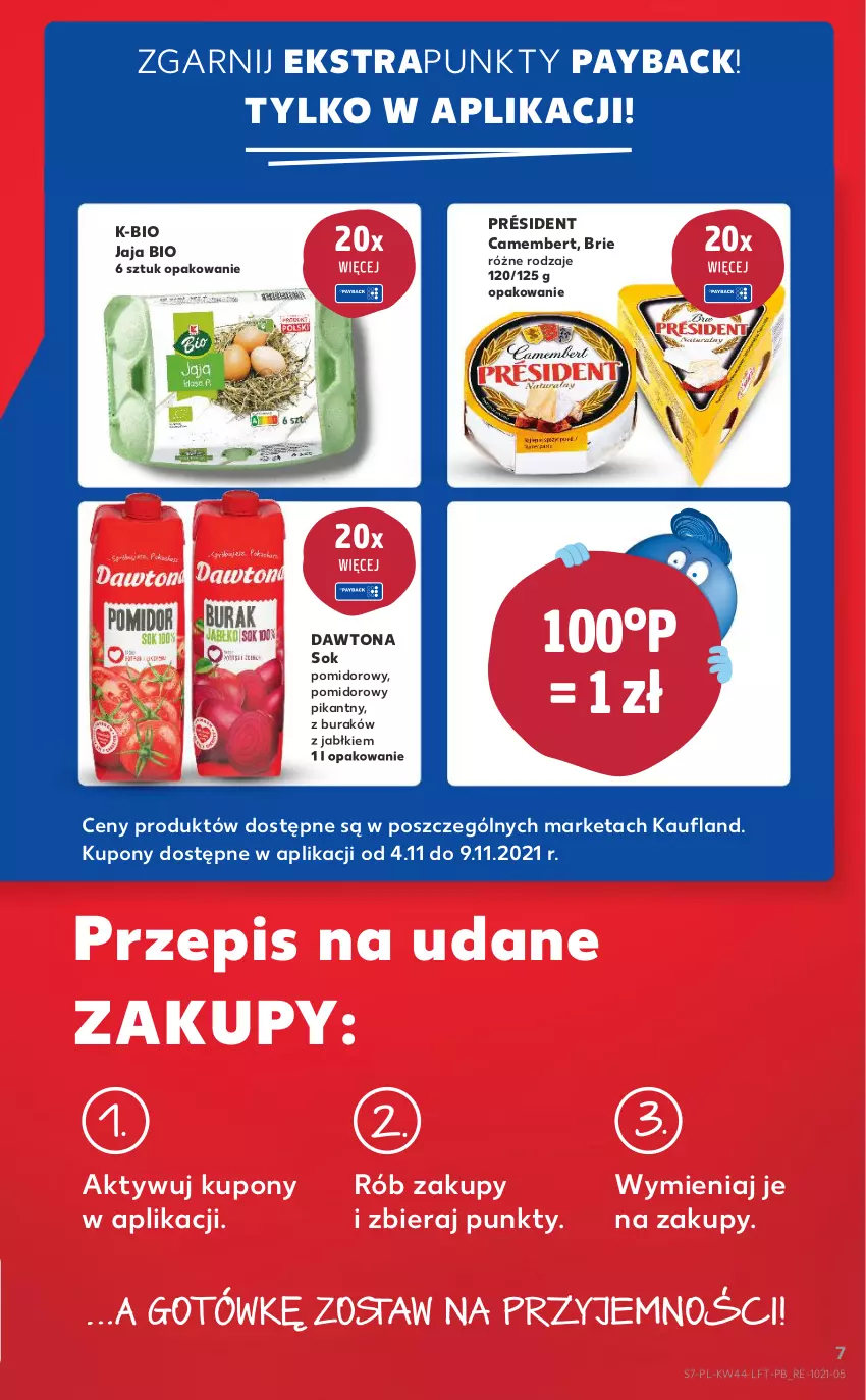 Gazetka promocyjna Kaufland - OFERTA TYGODNIA - ważna 04.11 do 09.11.2021 - strona 7 - produkty: Brie, Camembert, Dawtona, Jaja, Président, Sok, Sok pomidorowy