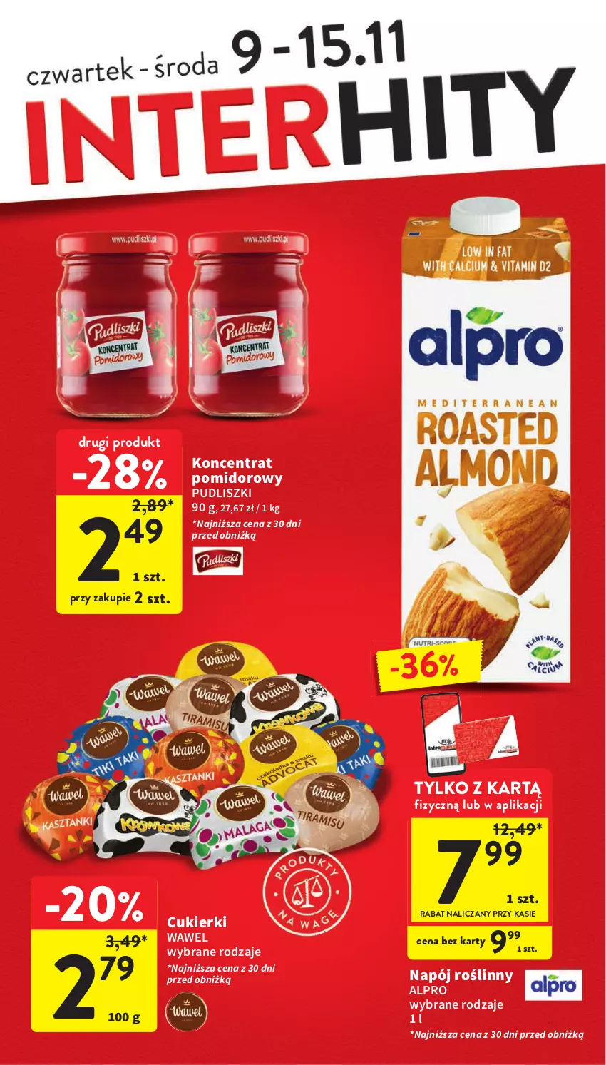 Gazetka promocyjna Intermarche - Gazetka Intermarche - ważna 09.11 do 15.11.2023 - strona 6 - produkty: Alpro, Cukier, Cukierki, Koncentrat pomidorowy, Napój, Napój roślinny, Pudliszki, Wawel