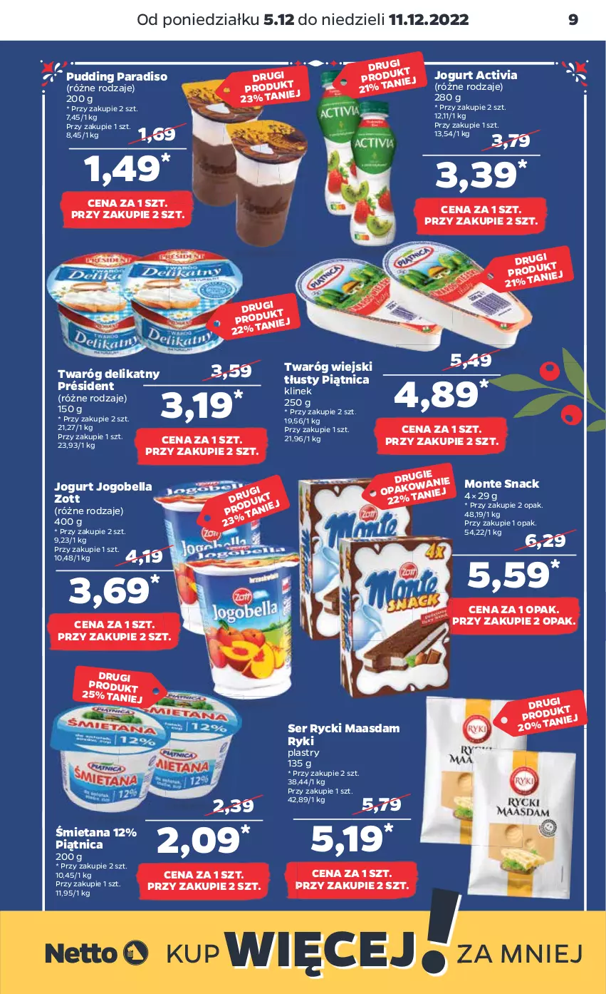 Gazetka promocyjna Netto - Artykuły spożywcze - ważna 05.12 do 11.12.2022 - strona 9 - produkty: Activia, Bell, Bella, Jogobella, Jogurt, Maasdam, Monte, Piątnica, Président, Pudding, Ser, Twaróg, Twaróg delikatny, Zott