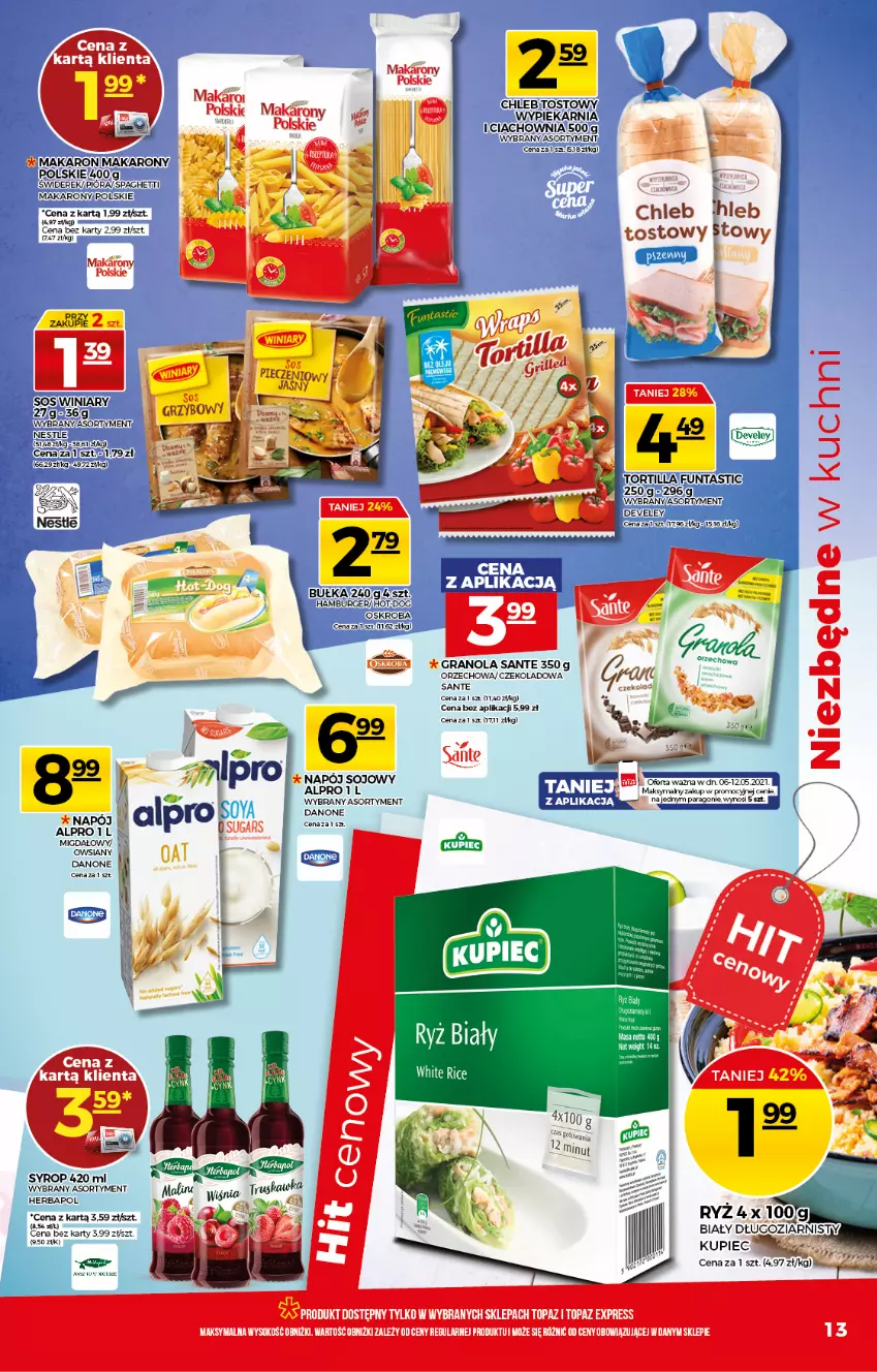 Gazetka promocyjna Topaz - Gazetka - ważna 06.05 do 12.05.2021 - strona 13 - produkty: Alpro, Bułka, Chleb, Danone, Gra, Granola, Kupiec, Makaron, Napój, Piec, Ryż, Ryż biały, Sante, Sos, Spaghetti, Tortilla, Winiary