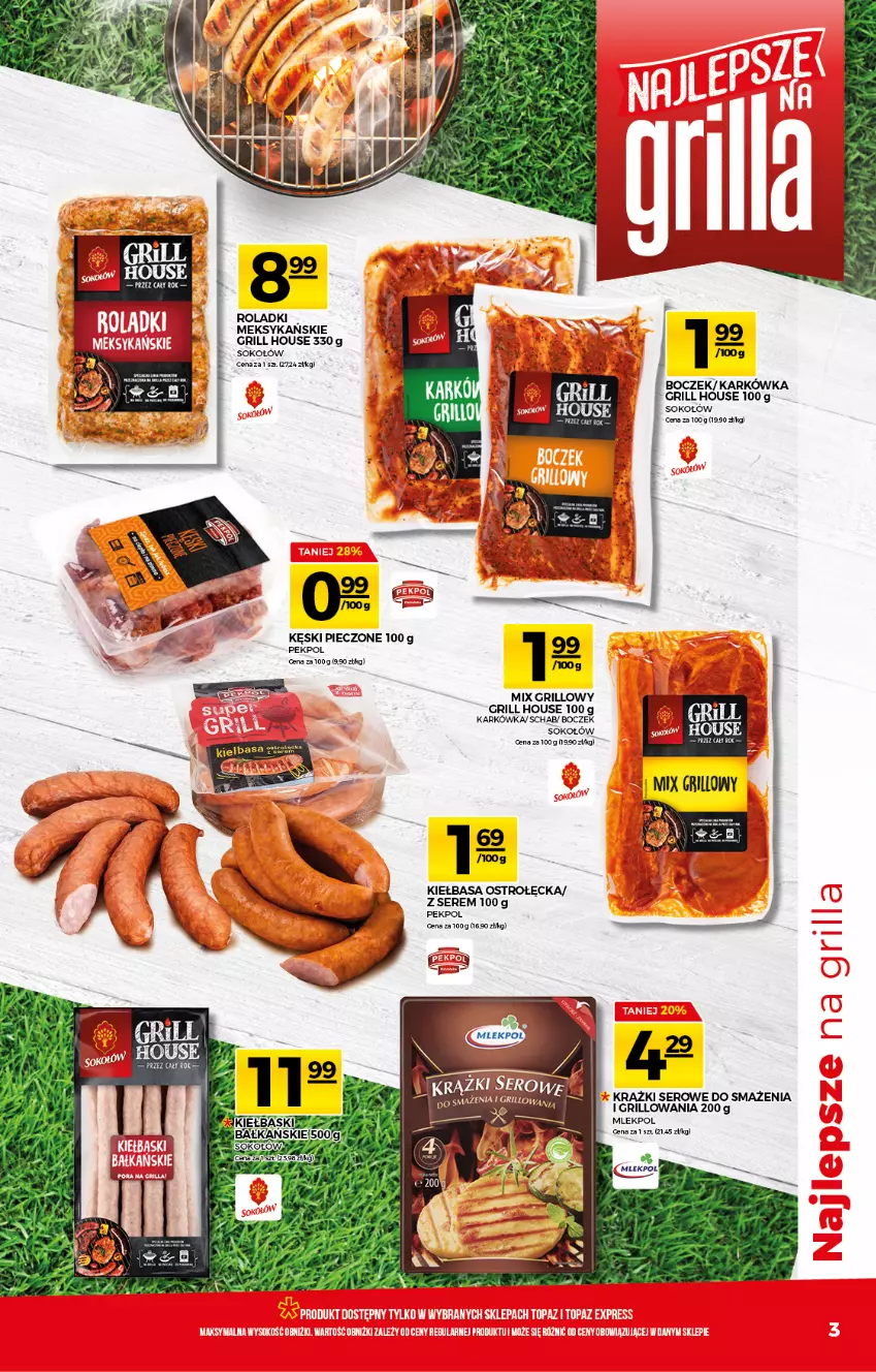 Gazetka promocyjna Topaz - Gazetka - ważna 06.05 do 12.05.2021 - strona 3 - produkty: Boczek, Grill, Kiełbasa, Pekpol, Piec, Ser, Sok, Sokołów