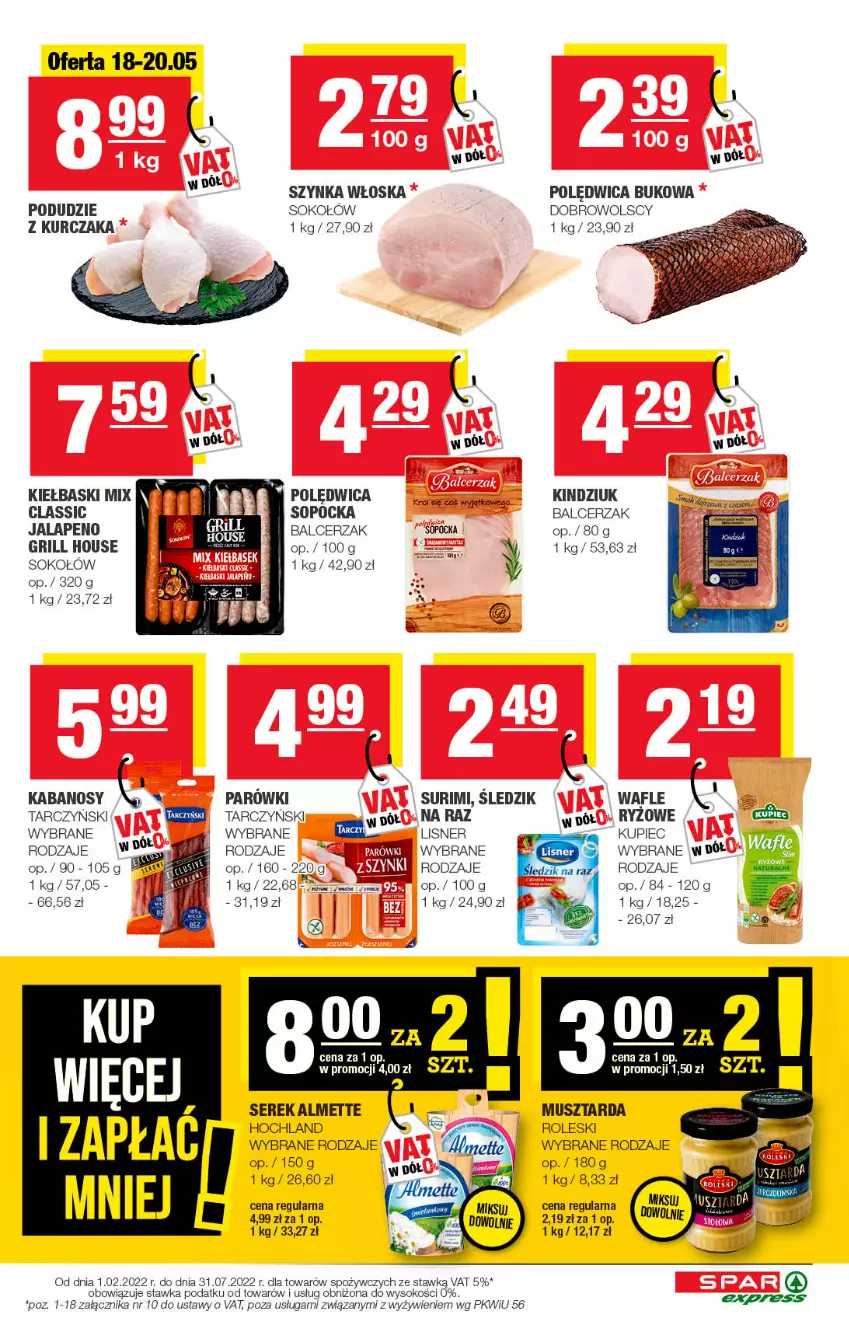 Gazetka promocyjna Spar - SparExpress - ważna 15.05 do 25.05.2022 - strona 3 - produkty: Almette, Fa, Grill, Hochland, Kabanos, Kindziuk, Kupiec, Kurczak, Lisner, Mus, Musztarda, Piec, Polędwica, Ryż, Ser, Serek, Sok, Sokołów, Surimi, Szynka, Tarczyński, Wafle