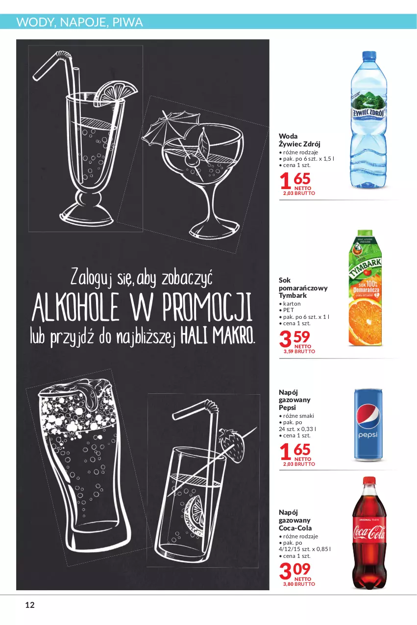 Gazetka promocyjna Makro - [Oferta promocyjna] Artykuły spożywcze i przemysłowe - ważna 28.06 do 11.07.2022 - strona 12 - produkty: Coca-Cola, Napój, Napój gazowany, Napoje, Pepsi, Piwa, Sok, Sok pomarańczowy, Tymbark, Woda