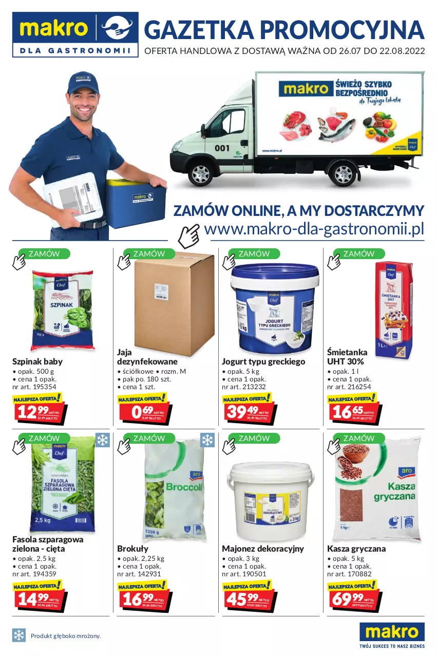 Gazetka promocyjna Makro - [Oferta promocyjna] Dostawy - ważna 26.07 do 22.08.2022 - strona 1 - produkty: Brokuły, Fa, Fasola, Fasola szparagowa, Gry, Jaja, Jogurt, Kasza, Kasza gryczana, Majonez, Szpinak