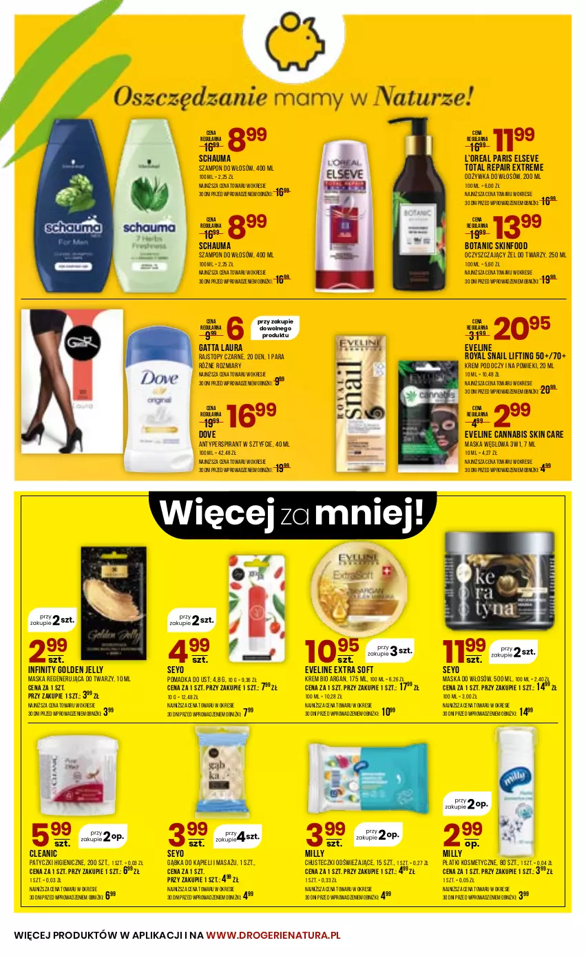 Gazetka promocyjna Drogerie Natura - Gazetka Drogerie Natura - ważna 04.03 do 02.04.2024 - strona 18 - produkty: Antyperspirant, Chusteczki, Cleanic, Dove, Elseve, Eveline, Gatta, Krem pod oczy, Laur, Maska, Maska do włosów, Odżywka, Płatki kosmetyczne, Rajstopy, Schauma, SKINFOOD, Szampon, Top