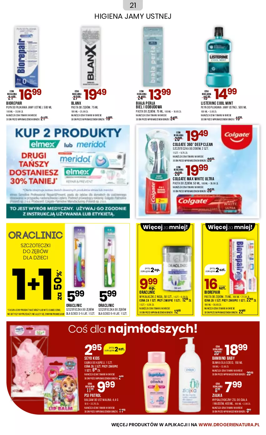 Gazetka promocyjna Drogerie Natura - Gazetka Drogerie Natura - ważna 04.03 do 02.04.2024 - strona 21 - produkty: Balsam do ust, Biorepair, Clin, Colgate, Dzieci, Higiena jamy ustnej, LG, Listerine, Oliwka dla dzieci, Pasta do zębów, Perła, Płyn do płukania, Płyn do płukania jamy ustnej, Psi Patrol, Szczoteczka, Szczoteczka do zębów, Ziajka