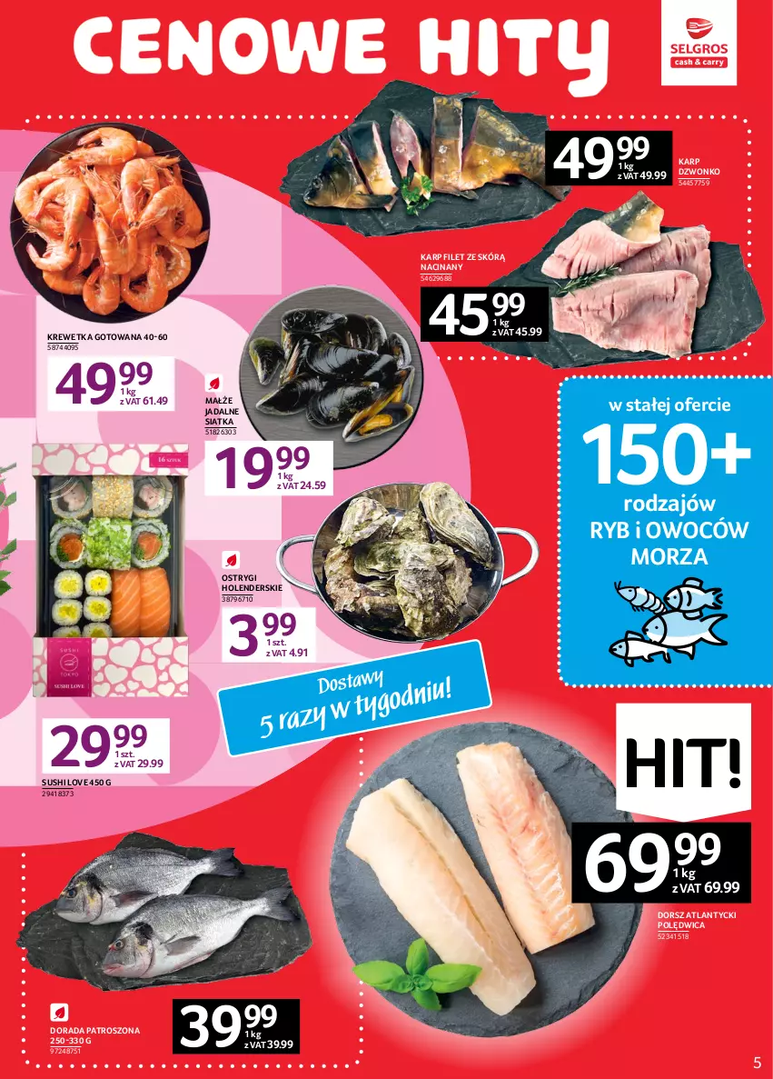 Gazetka promocyjna Selgros - Oferta spożywcza - ważna 02.02 do 15.02.2023 - strona 5 - produkty: Dorsz, Karp, Małże, Ostrygi, Polędwica, Siatka, Sushi