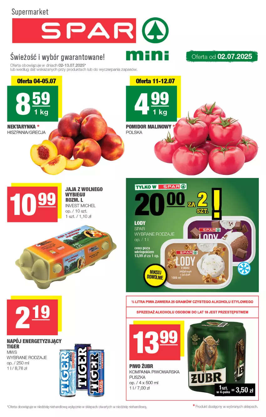 Gazetka promocyjna Spar - Spar-Mini - ważna 29.06 do 09.07.2025 - strona 1 - produkty: Jaja, Jaja z wolnego wybiegu, Lody, Nektar, Nektarynka, Piwo, Pomidor malinowy, Tiger