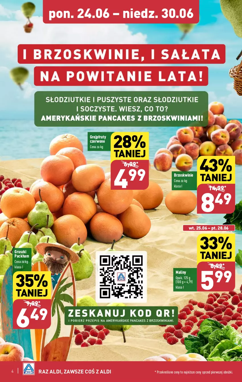 Gazetka promocyjna Aldi - Pełna oferta - ważna 24.06 do 30.06.2024 - strona 4 - produkty: Brzoskwinie, Grejpfrut, Gruszki, Maliny