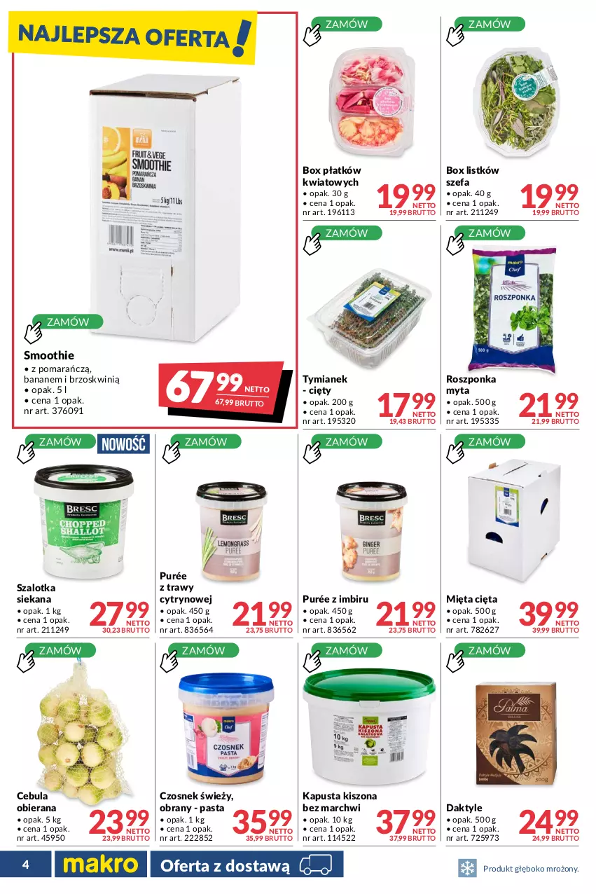 Gazetka promocyjna Makro - [Oferta promocyjna] Dostawy - ważna 28.06 do 25.07.2022 - strona 4 - produkty: Cebula, Czosnek, Daktyle, Fa, Imbir, Mięta, Pur, Roszponka, Smoothie, Szal