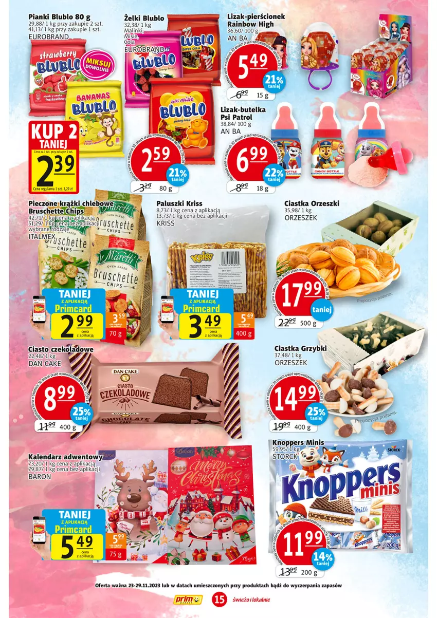 Gazetka promocyjna Prim Market - ważna 23.11 do 29.11.2023 - strona 15 - produkty: Bruschette, Chleb, Ciastka, Ciasto czekoladowe, Dan Cake, Fa, Kalendarz, Kalendarz adwentowy, Knoppers, LG, Orzeszki, Piec, Pierścionek