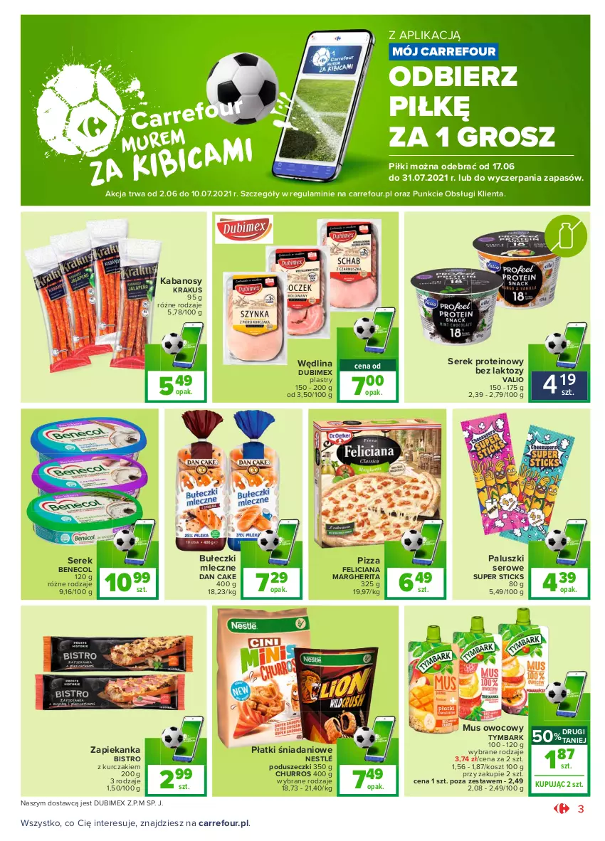 Gazetka promocyjna Carrefour - Gazetka Market - ważna 31.05 do 12.06.2021 - strona 3 - produkty: Benecol, Bułeczki, Bułeczki mleczne, Dan Cake, Danio, Feliciana, Kabanos, Kosz, Krakus, Kurczak, Mus, Nestlé, Pizza, Ser, Serek, Tymbark, Wędlina, Zapiekanka